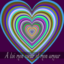 À toi mon coeur et mon amour